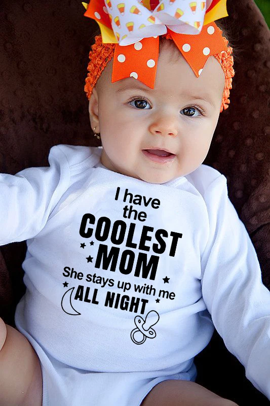 

Infant Baby Long SleeveRomper I Have The Coolest Mom Print Funny Newborn Boys Girls Jumpsuit Toddler Unisex Playsuit