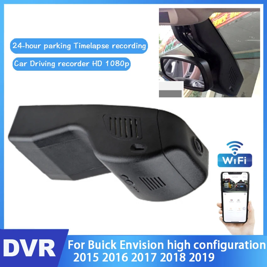 

Car Driving Video Recorder DVR Control APP Wifi Camera For Buick Envision high configuration 2015 2016 2017 2018 2019 Dash Cam