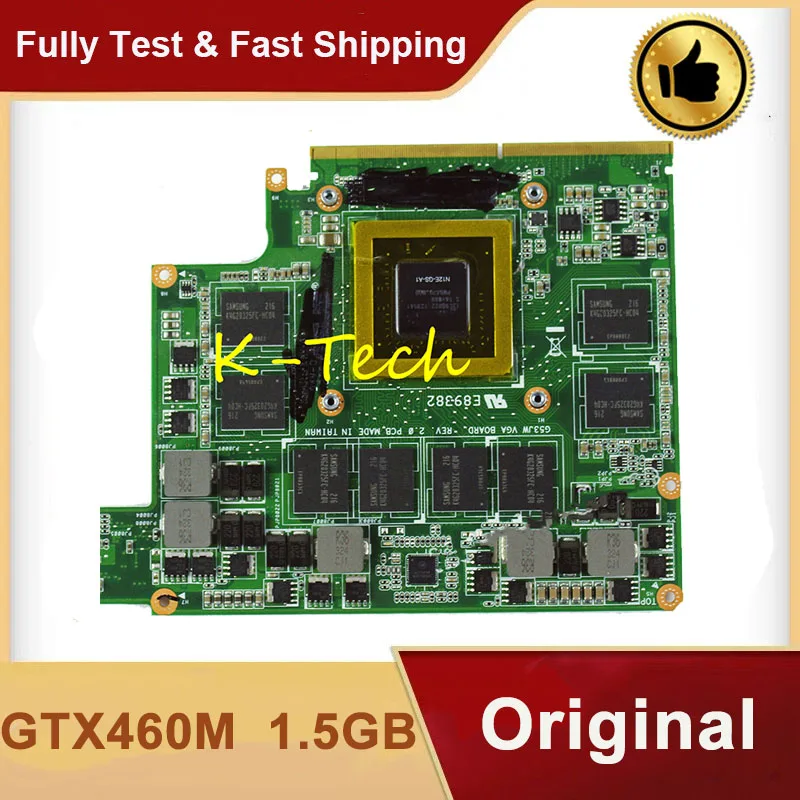 Original For ASUS G53JW G73SW G53SW G53SX VX7 VX7S GTX460M GTX 460 N11E-GS-A1 1.5GB DDR5 MXM III VGA Video Graphic Card Board