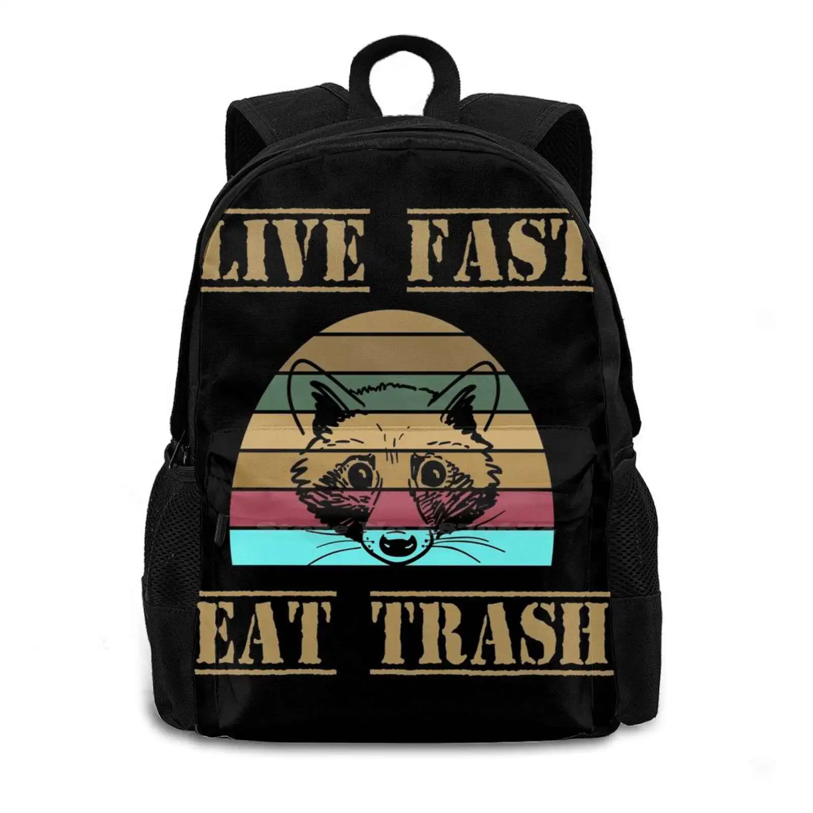 New Arrival Live Fast Eat Trash Shirt Funny Saying Tshirt Bear Shirt Funny Quote School Bags For Teenage Girls Laptop Travel