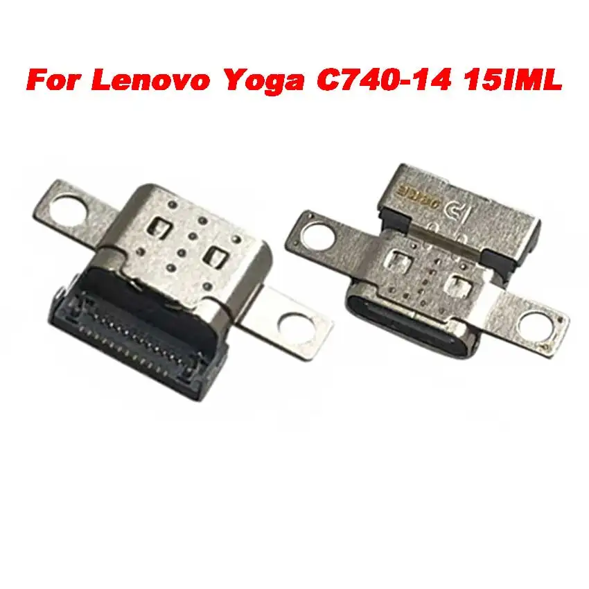 10-100Pcs USB TYPE-C DC Charging Port Power Connector Female Socket For Lenovo Yoga C740-14 15IML Laptop Motherboard Jack