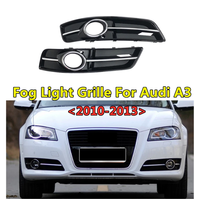 

WL ABS Grills Facelift Car Front Lower Bumper For Audi A3 Fog Light Grille 2010 2011 2012 2013 Fog Lamp Frame OEM 8P0807681J