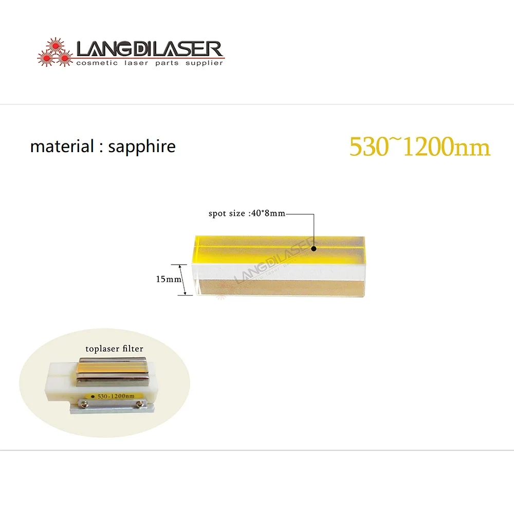 

size : 40*8*15 , wavelength : 530nm~1200nm , window size : 40*8 , for BeiJing Toplaser handpiece , sapphire filter