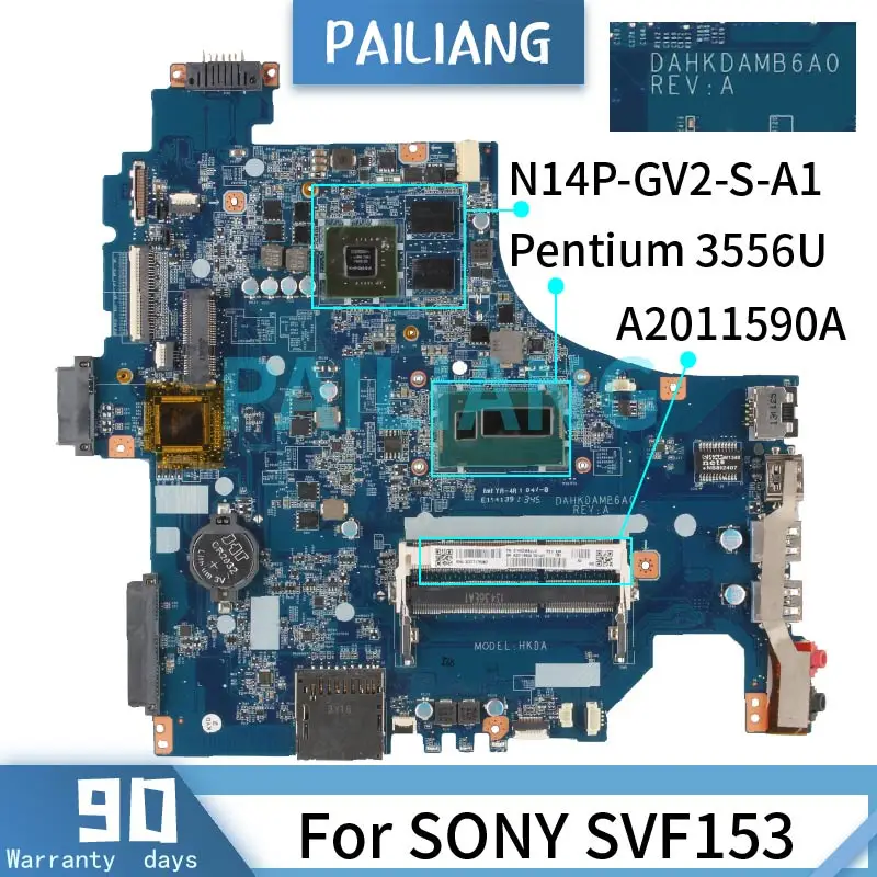 

PAILIANG Laptop motherboard For SONY SVF153 Pentium 3556U GT740M Mainboard DAHKDAMB6A0 A2011590A N14P-GV2-S-A1 DDR3 TESTED