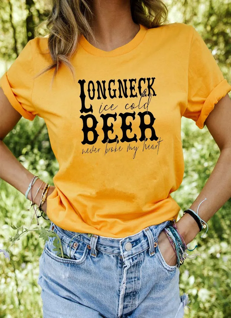 

Longneck Ice Cold Beer never broke my heart Graphic Printed New Arrival Unisex Summer Funny 100%Cotton T-Shirt Slogan Shirt