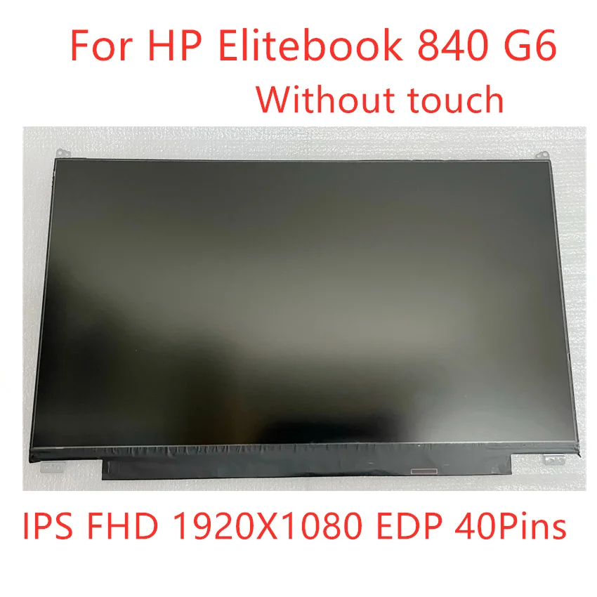 

Original 14" IPS FHD EDP 30Pins For HP Elitebook 840 G6 No touch LCD display screen replacement M140NVFA R5 N140HCR-GQ2