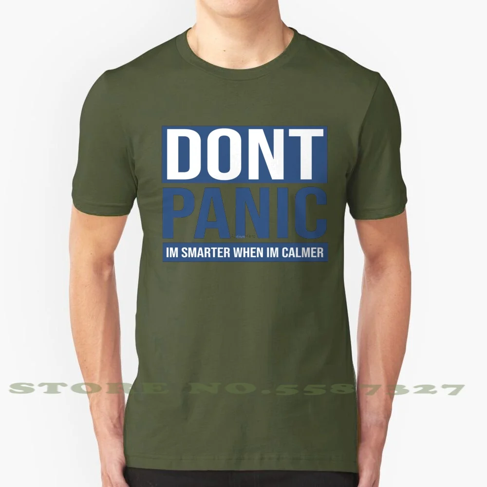 Dont Panic Im Smarter When Im Calmer Cool Design Trendy T-Shirt Tee Autism Gamer Disability Autistic Aspergers Pdd Nos