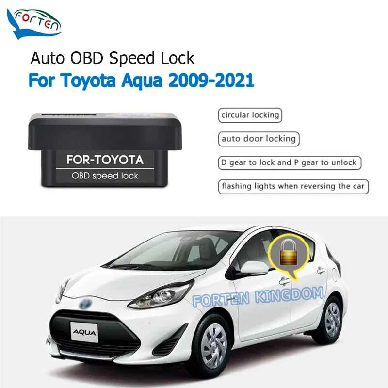 Forten Kingdom Car Auto OBD Plug And Play Speed Lock & Unlock Device 4 Door For Toyota Aqua 2009-2021