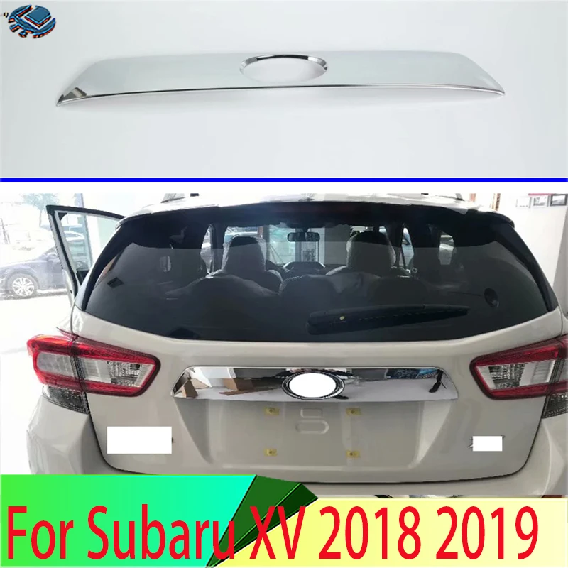 For Subaru XV 2018 2019 2020 2021 Car Accessories  ABS Chrome Rear Boot Door Trim Cover Trunk Lid