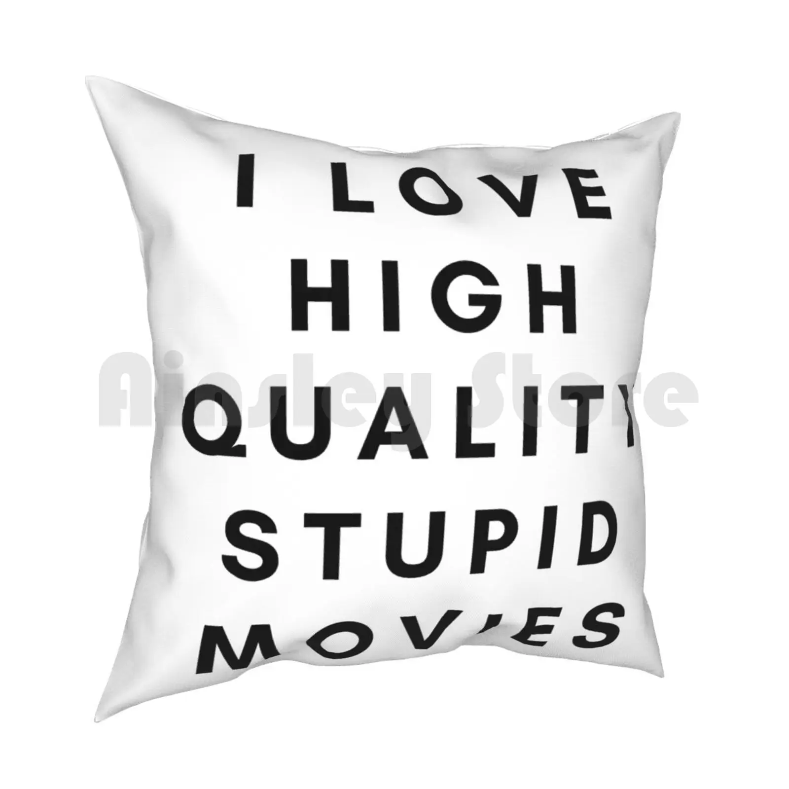 I Love High Quality Stupid Movies Pillow Case Printed Home Soft DIY Pillow cover High Quality Stupid Movies Stupid Movies