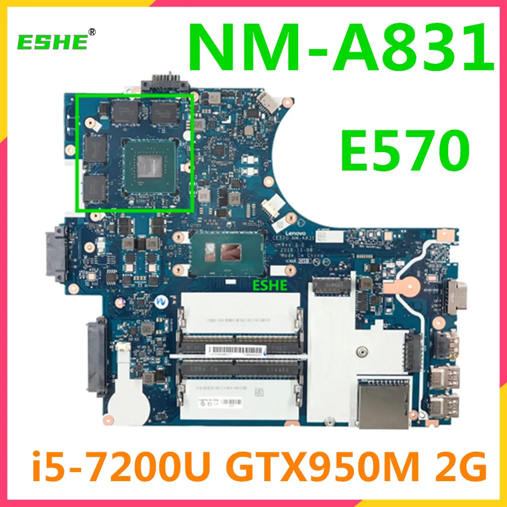 For Lenovo ThinkPad E570 Laptop Motherboard With I3 I5 I7 CPU GTX950M 2GB GPU CE570 NM-A831 Mainboard tested good free shipp