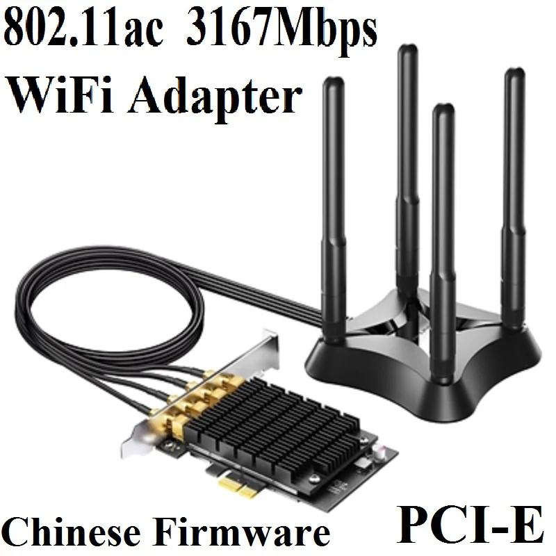 

Chin-Firmware, 802.11AC PCI-E Wireless Network Card, 2.4GHz 1000M 5GHz 2167M, 3167Mbps External WiFi Adapter, 4* Exter/ Antennas