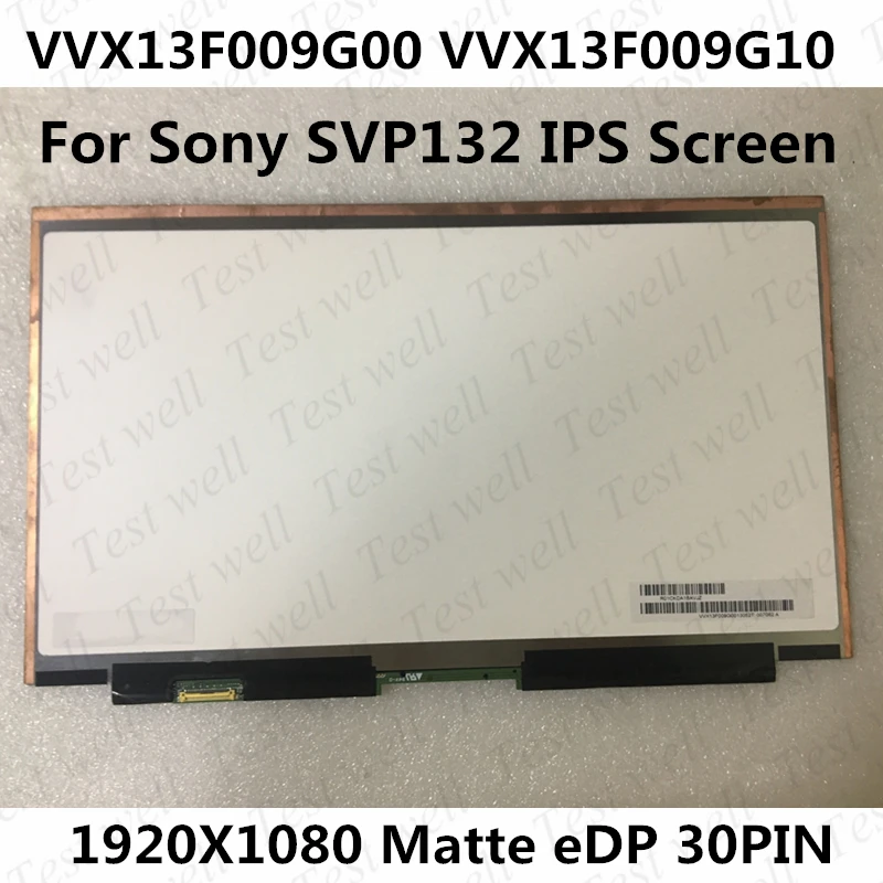 

Original 13” For Sony SVP132 VVX13F009G00 VVX13F009G10 Laptop LCD Screen LED Display IPS 72% NTSC Matte eDP 30PIN 1920*1080