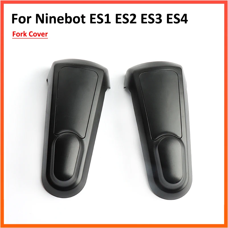 Front Fork Cover Shell Replacement Parts for Ninebot ES1 ES2 ES3 ES4 Kick Scooter Electric Scooter Accessories 1pair