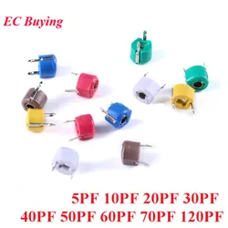 5-50Pcs Adjustable Capacitor 3PF 5PF 10PF 20PF 30PF 40PF 50PF 60PF 70PF 120PF 6mm Trimmer Variable Ceramic Capacitor Capacitance