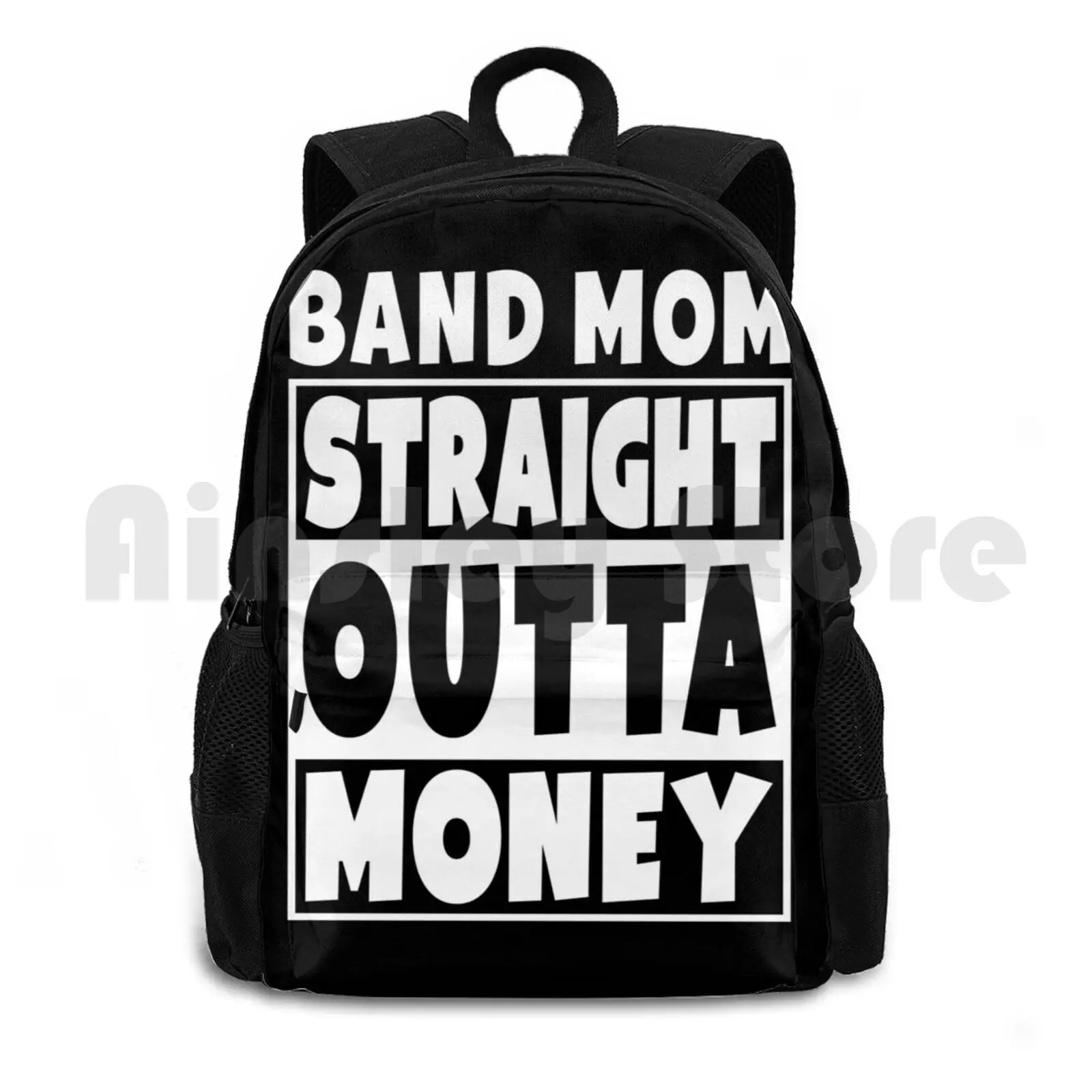 

Band Mom-Straight Outta Money Outdoor Hiking Backpack Waterproof Camping Travel Straight Outta Money Outta Money Out Of Money