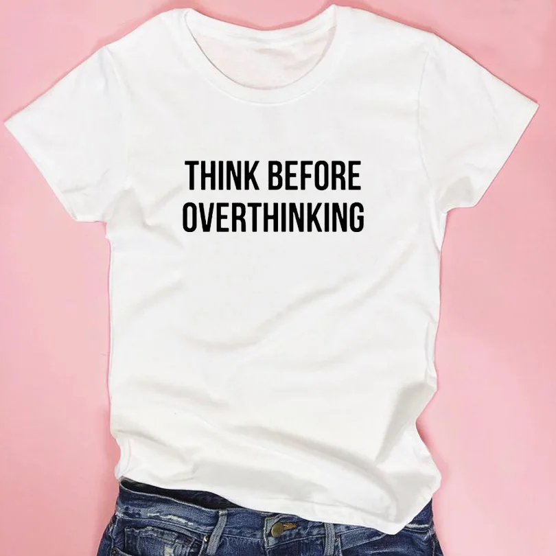 Women Summer Tee Shirt  Letter Tshirt Funny Saying Think Before Over Thinking  T Shits Short Sleeve Women Clothes Tops