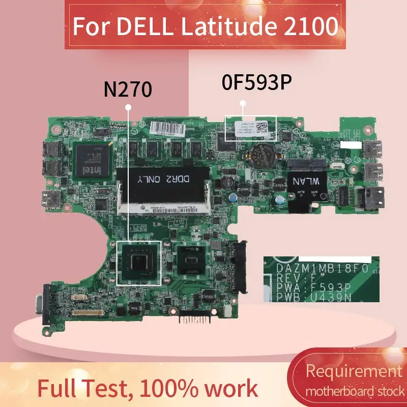 

CN-0F593P 0F593P Laptop motherboard For DELL Latitude 2100 N270 Notebook Mainboard DAZM1MB18F0 945GSE
