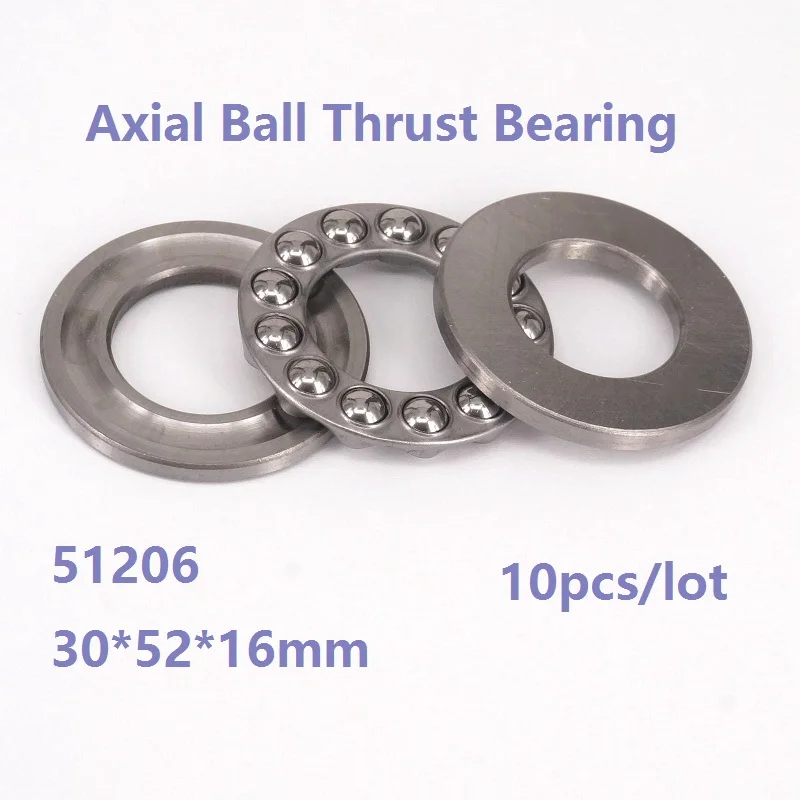 

10pcs/lot High Quality 51206 30*52*16mm Axial Ball Thrust Bearing Plane thrust ball bearing Thrust Bearing Roller 30×52×16 mm