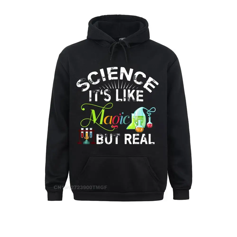 

Science Its Like Magic But Real Funny Science Teacher TShirt Youth Sweatshirts Crazy Hoodies Cheap Sportswears Long Sleeve