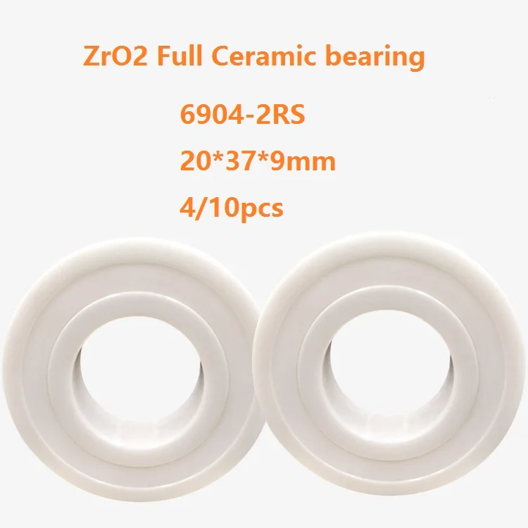 4/10pcs 6904-2RS 6904 2RS ZrO2 Full Ceramic bearing 20*37*9mm Double seal Zirconia Ceramic ball bearings 20×37×9mm