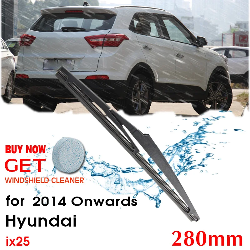 

Car Wiper blade Rear Back Window Windscreen Windshield Wipers For Hyundai IX25 Hatchback 280mm 2014 Onwards Auto Accessories