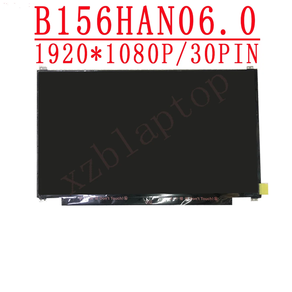 

B156HAN06.0 Fit B156HAN06 0 15.6'' 30Pin EDP 1920*1080 FHD 72% NTSC IPS LCD Display HW2A HW:2A LED Screen Matrix For Laptop