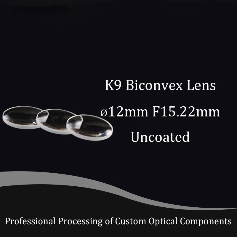 Hot selling optical glass convex lens diameter 12mm focal length 15.22mm sample K9 mini magnifier