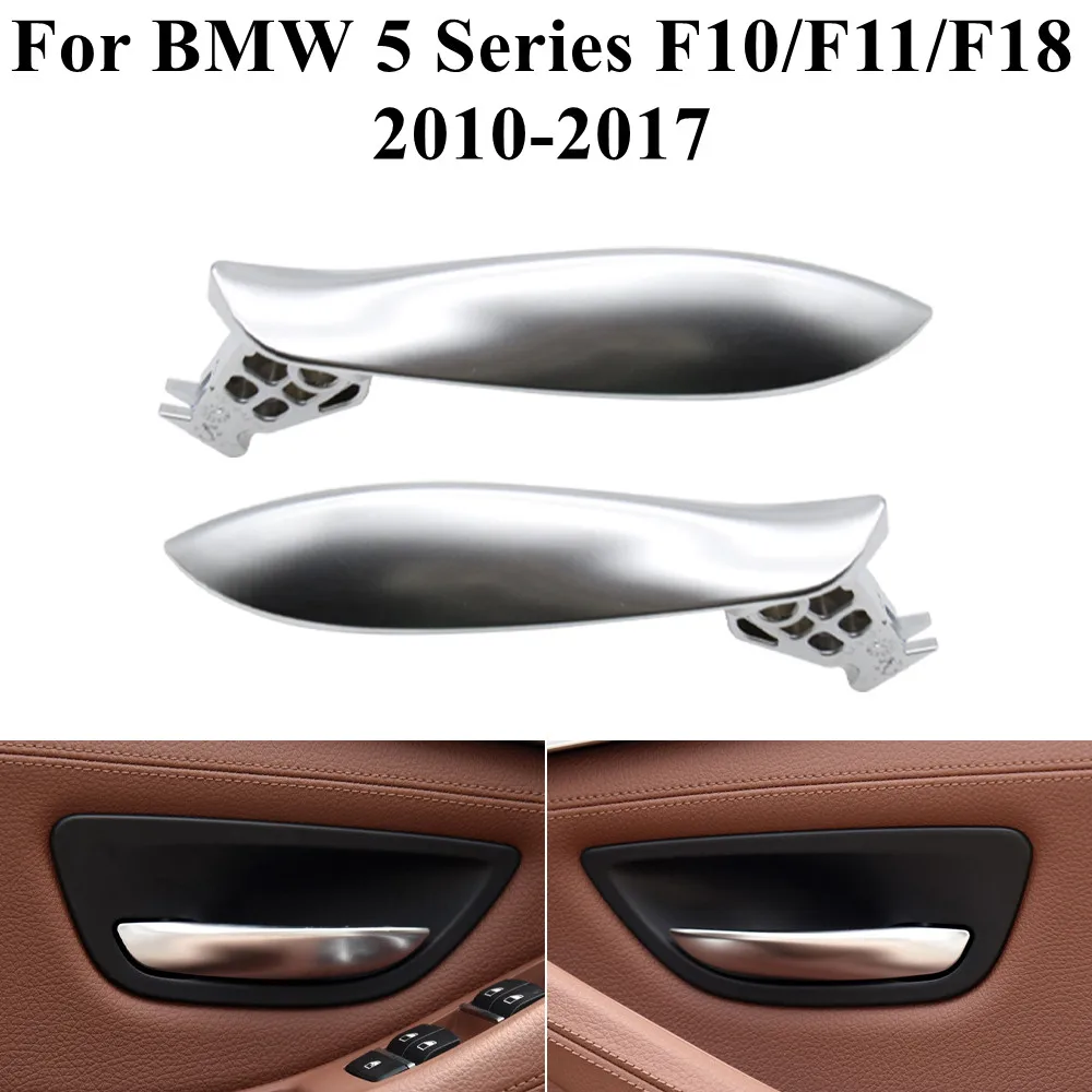 Car Interior Left Right Chromed Door Pull Handle For BMW 5 Series F10 F11 F18 520i 523i 525i 528i 535i 2010-2017 Silver