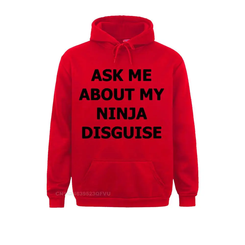 Mens Ask Me About My Ninja Disguise Flip Top Women Funny Costume Graphic Men\'s Cotton Hoodie Humor Gift Unisex Women Top Tee