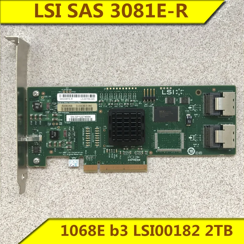 Original LSI SAS 3081E-R HBA 1068E b3 LSI00182 2TB SATA hard disk array card