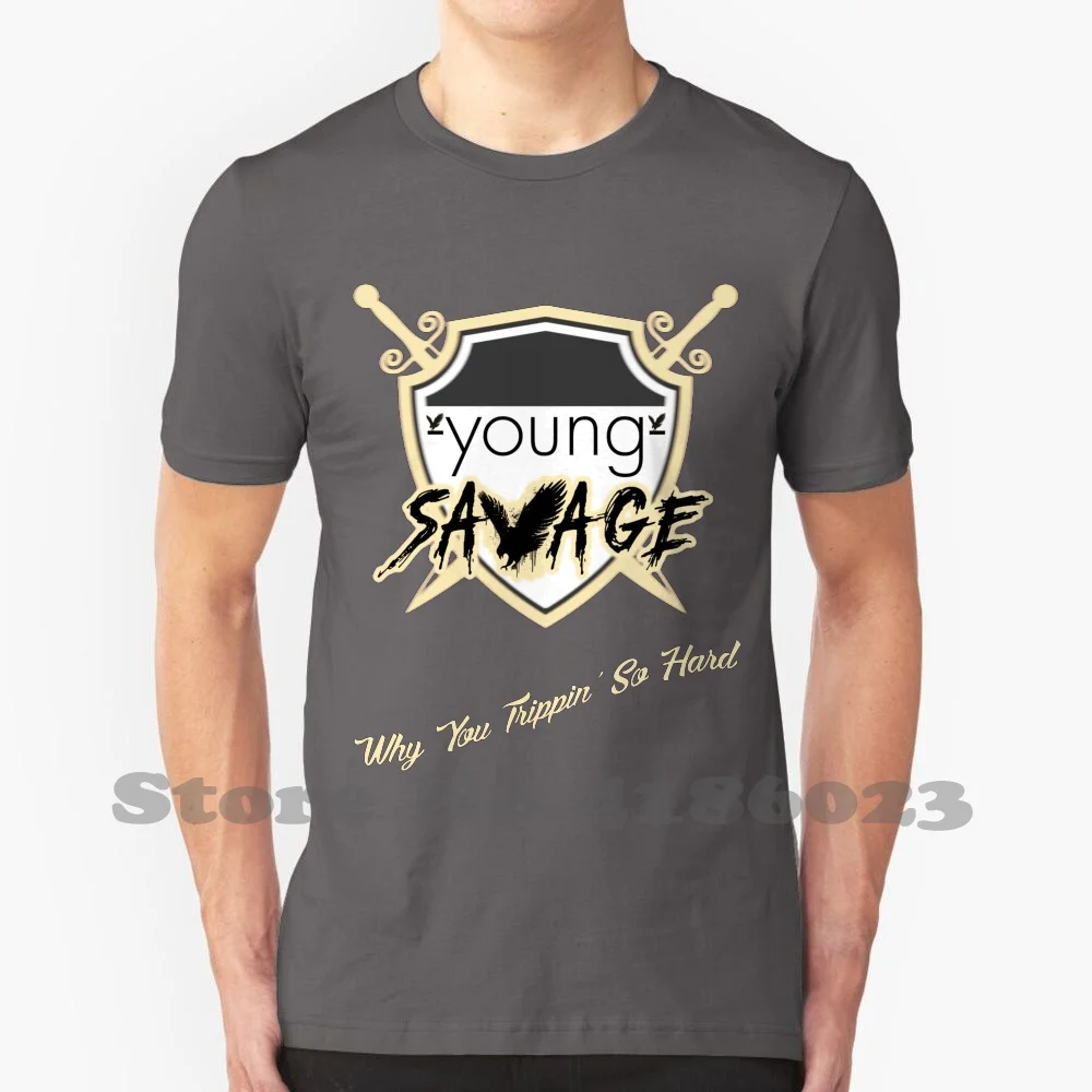 Young Savage 2 100% Cotton T-Shirt Savage Beast Rap Hip 21 Hustle Wayne Lil Jeezy Drake