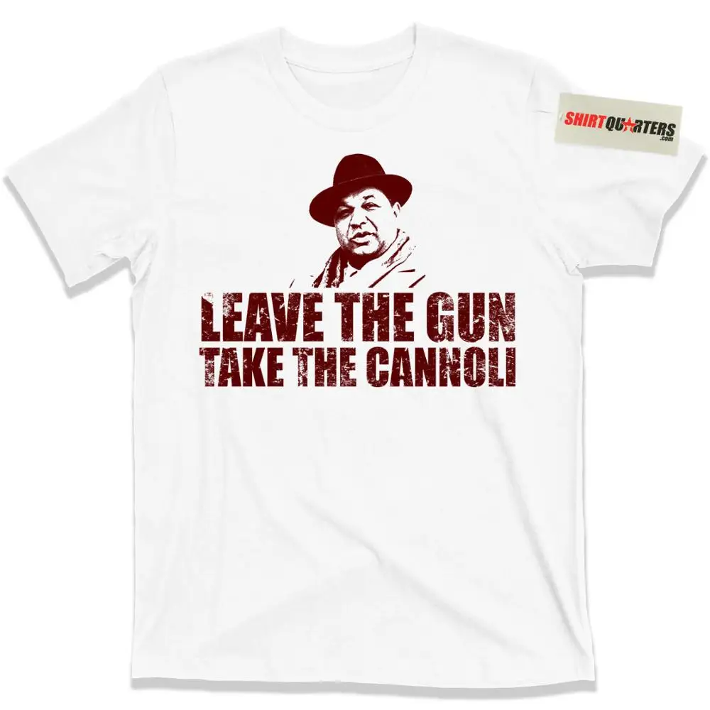 The Godfather Leave the Gun Take the Cannoli Fat Clemenza mafia mob T Shirt