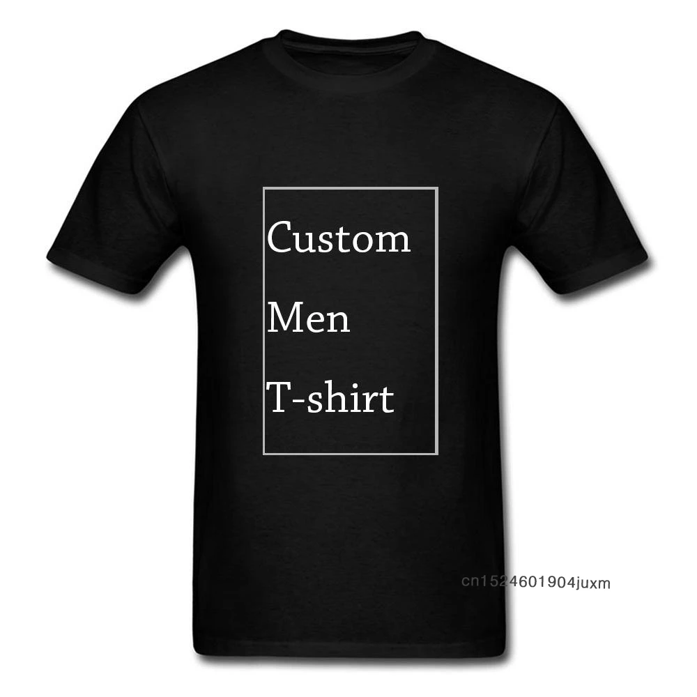 Diy Your Own Unique Tops & Tees Custom Men T-shirts Graphic Crew Neck Adult Male Cotton T Shirts High Quality