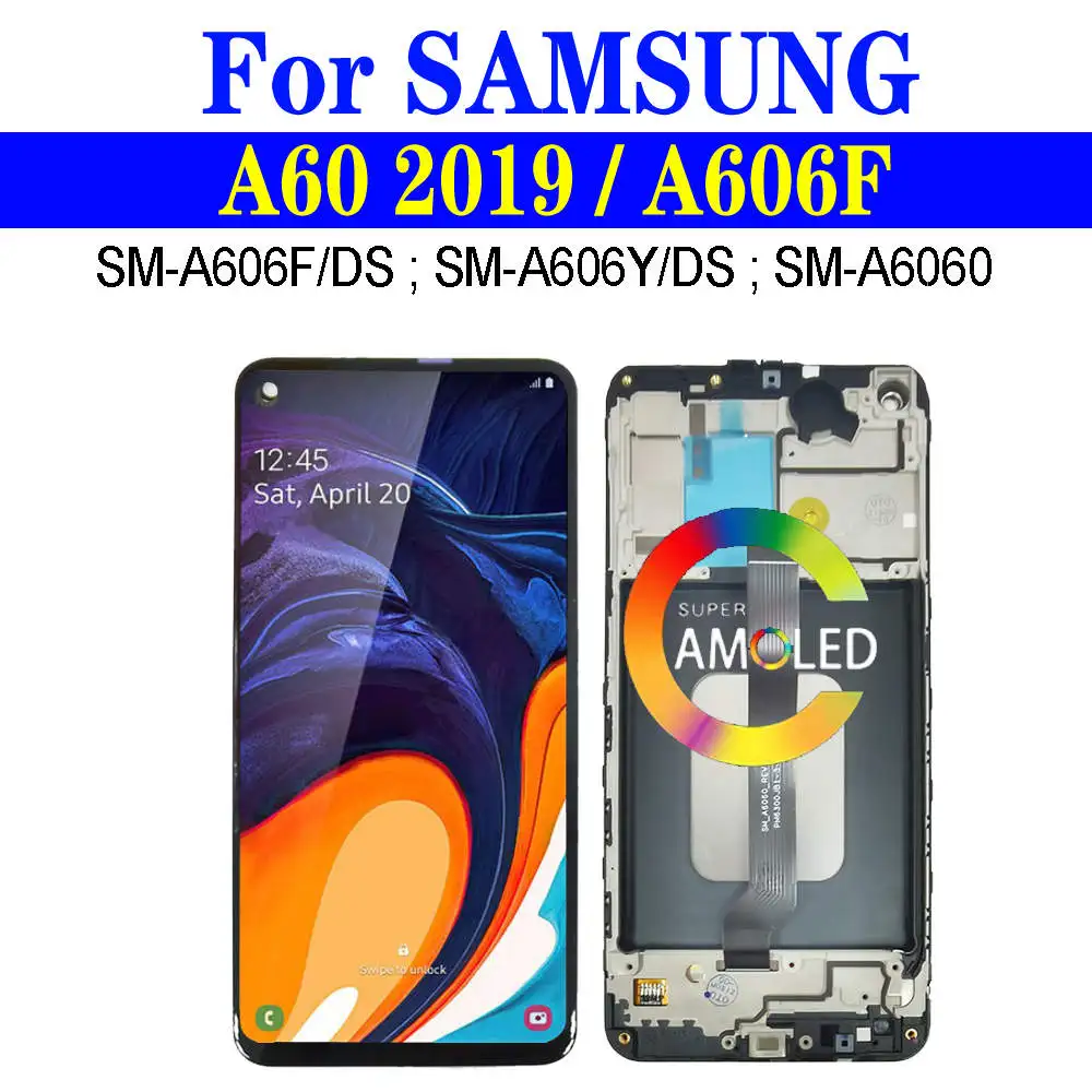 Для Samsung Galaxy A60 2019 A606 ЖК-дисплей с рамкой A606F SM-A606F/DS A606Y ЖК-экран с сенсорным дигитайзером в сборе A60 ЖК-дисплей