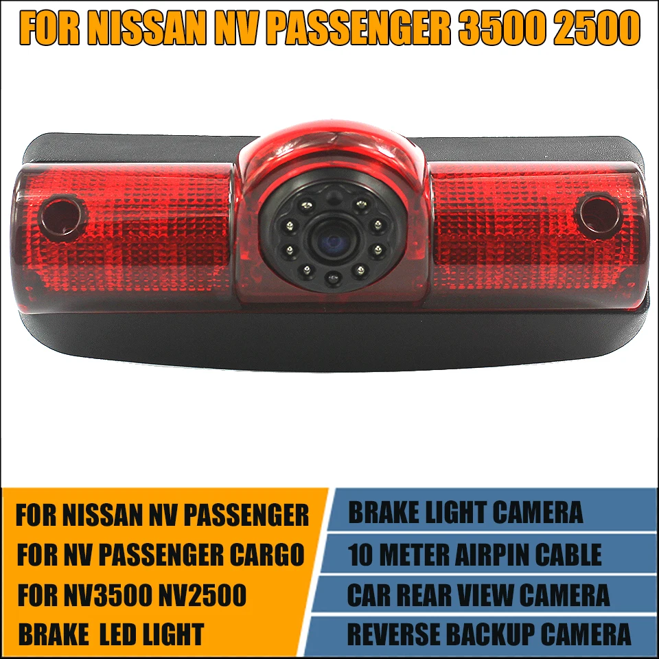 

Car Brake Light Reverse Backup Rear View Camera For NISSAN NV PASSENGER NV3500 NV2500 NV1500 Cargo Van Parking Reversing Camera