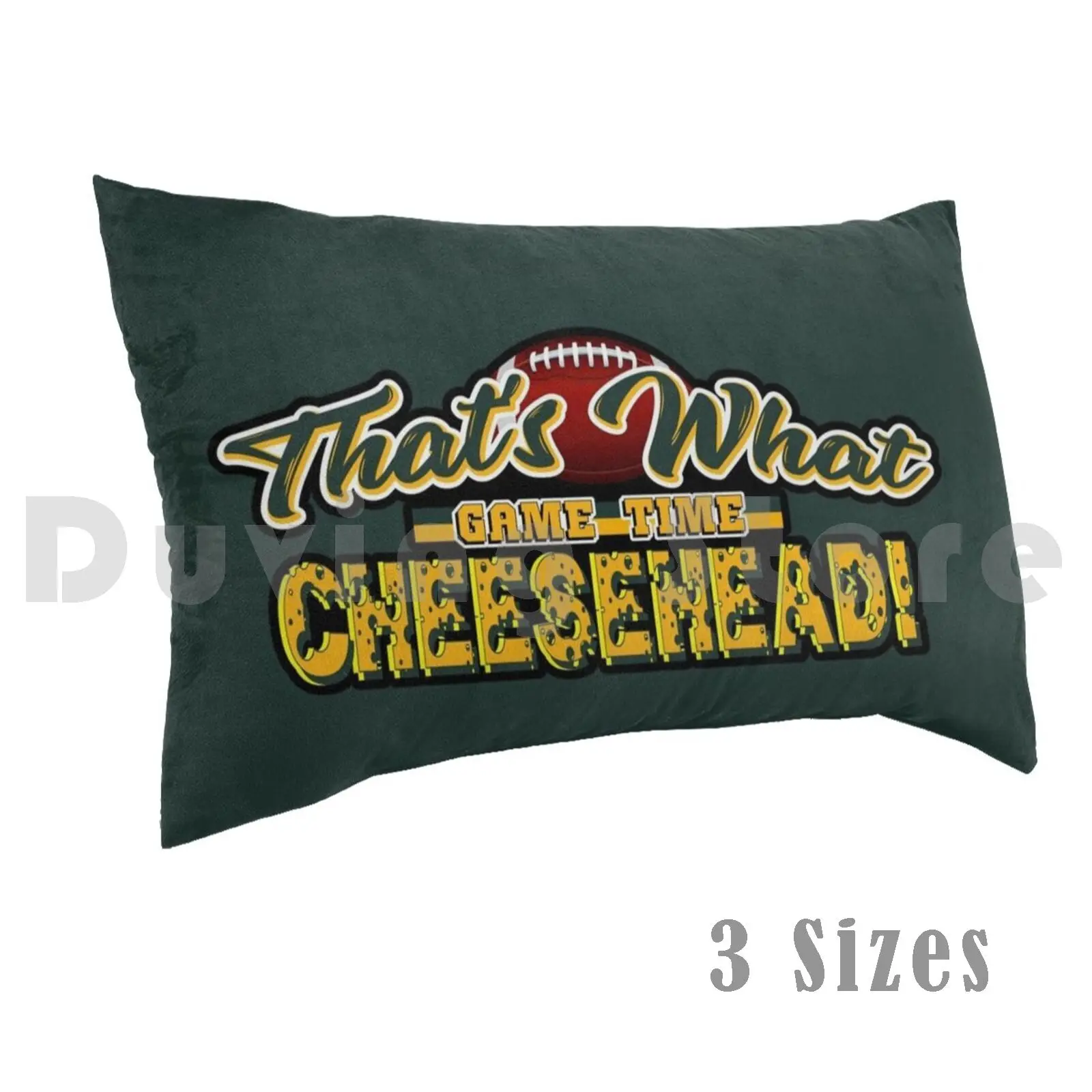 Game Time! That's What Cheesehead! Football Design!Pillow case Wisconsin Football Cheesehead Game