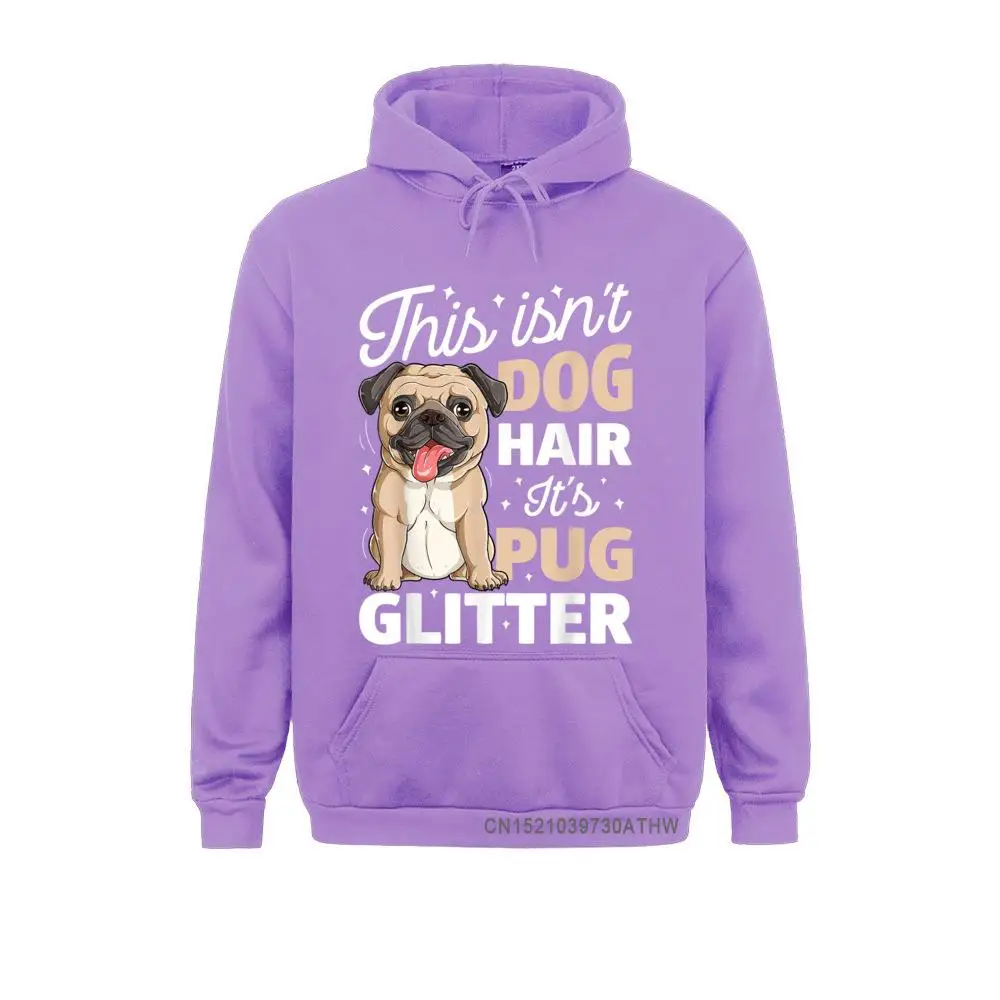 This Isnt Dog Hair Its Pug Glitter Funny Dog Lover Hooded Tops Men Sweatshirts Winter/Fall Hoodies Clothes Funny