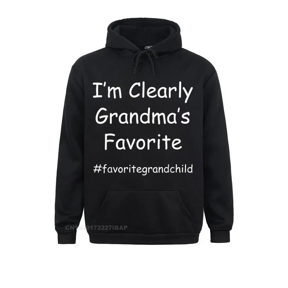 

I'm Clearly Grandma's Favorite Funny Granddaughter Grandson Hooded Pullover High Street Newest Hoodies Mens Funny Sportswears