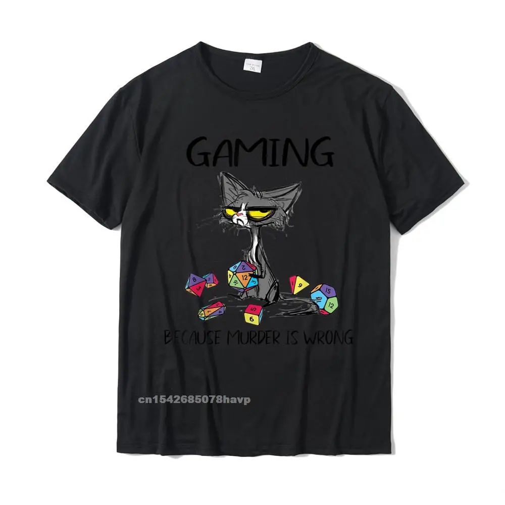 Gaming Because Murder Is Wrong Funny Cats Lovers Gamer Tee T-Shirt Summer Tops & Tees Cotton Men's T Shirts Summer Slim Fit