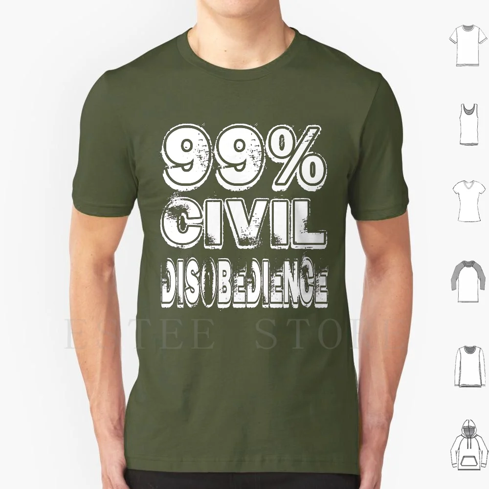 99% Nation-Civil Disobedience T Shirt Print Cotton 99 Obedience Disobedience Civil Right Duty Nation Government Submissive