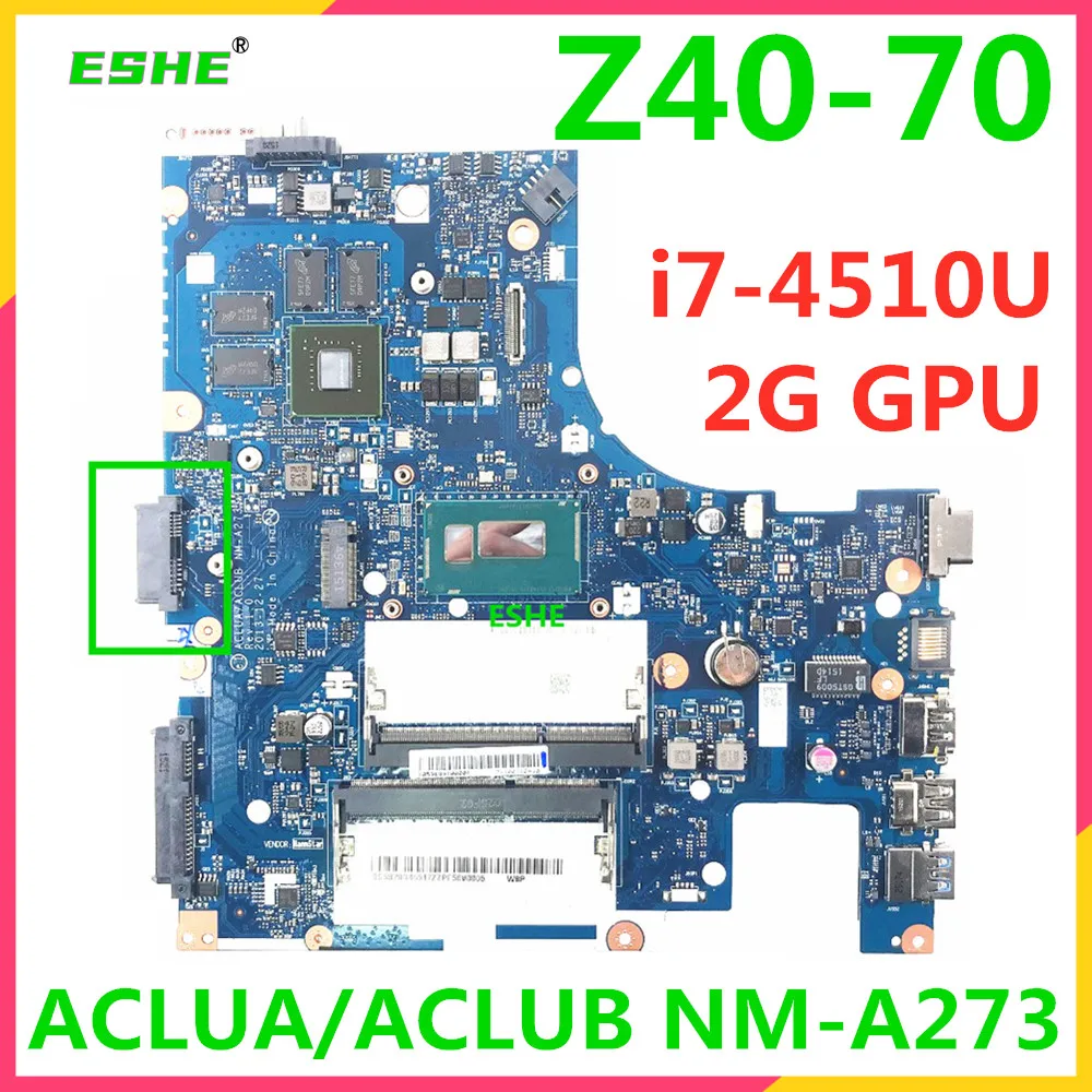 

14 Inch NM-A273 motherboard For lenovo Z40-70 G40-70 Laptop Motherboard With 2957U I3 I5 I7 4TH Gen CPU GT820M 2G GPU 5B20H45479