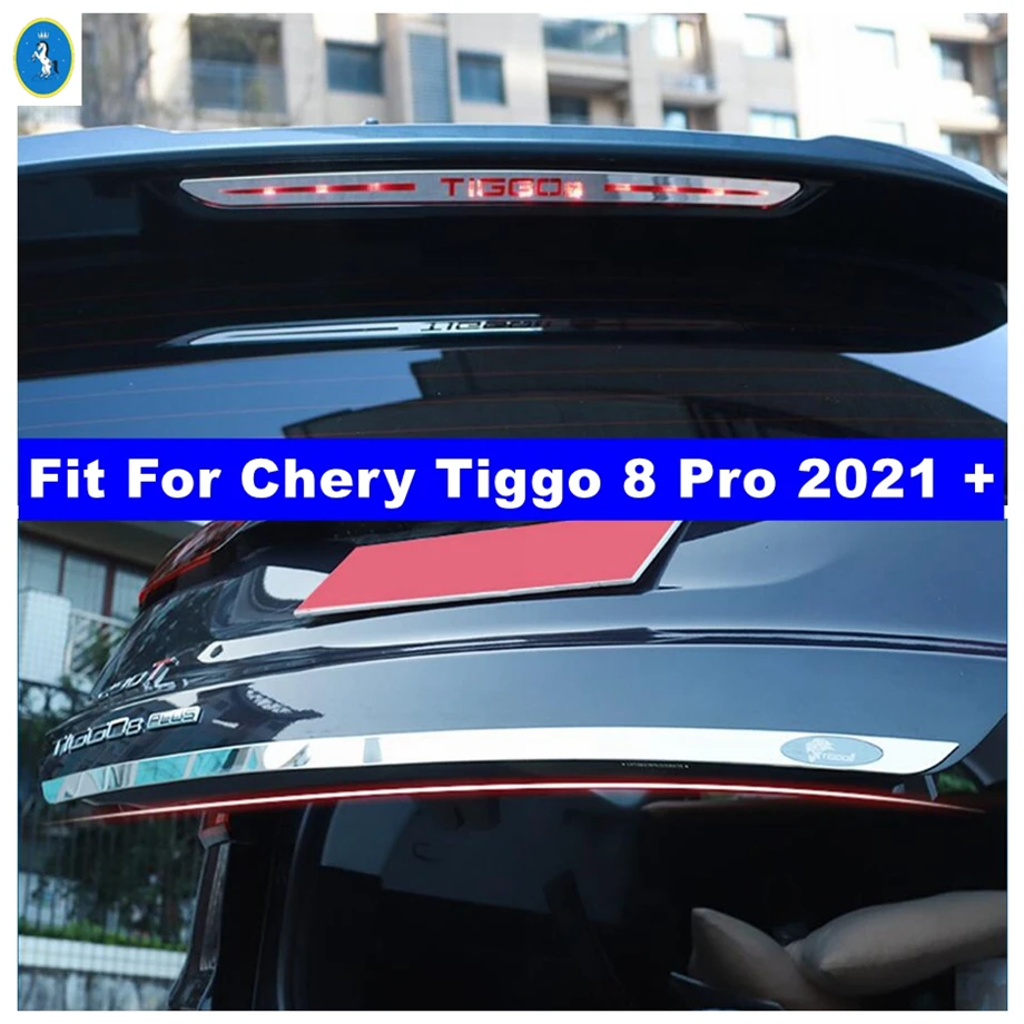 

Accessories Rear Positioned High-mounted Brake Lamps / Rear Trunk Cover Trim Decor Garnish Strip For Chery Tiggo 8 Pro 2021 2022