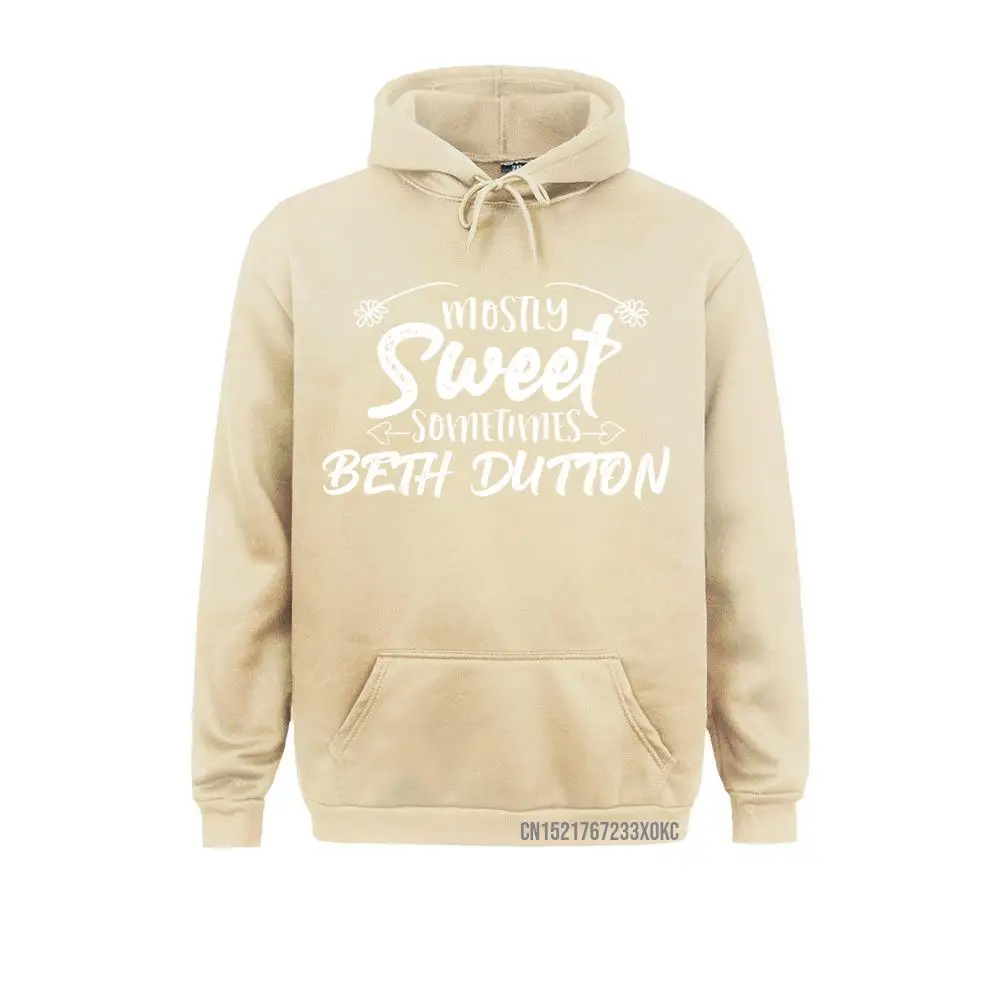 Mostly Sweet Sometimes Dutton Funny Beth Gifts Yellowstone Hoodie 2021 Newest Cosie Sweatshirts Mens Hoodies Cool Hoods Winter