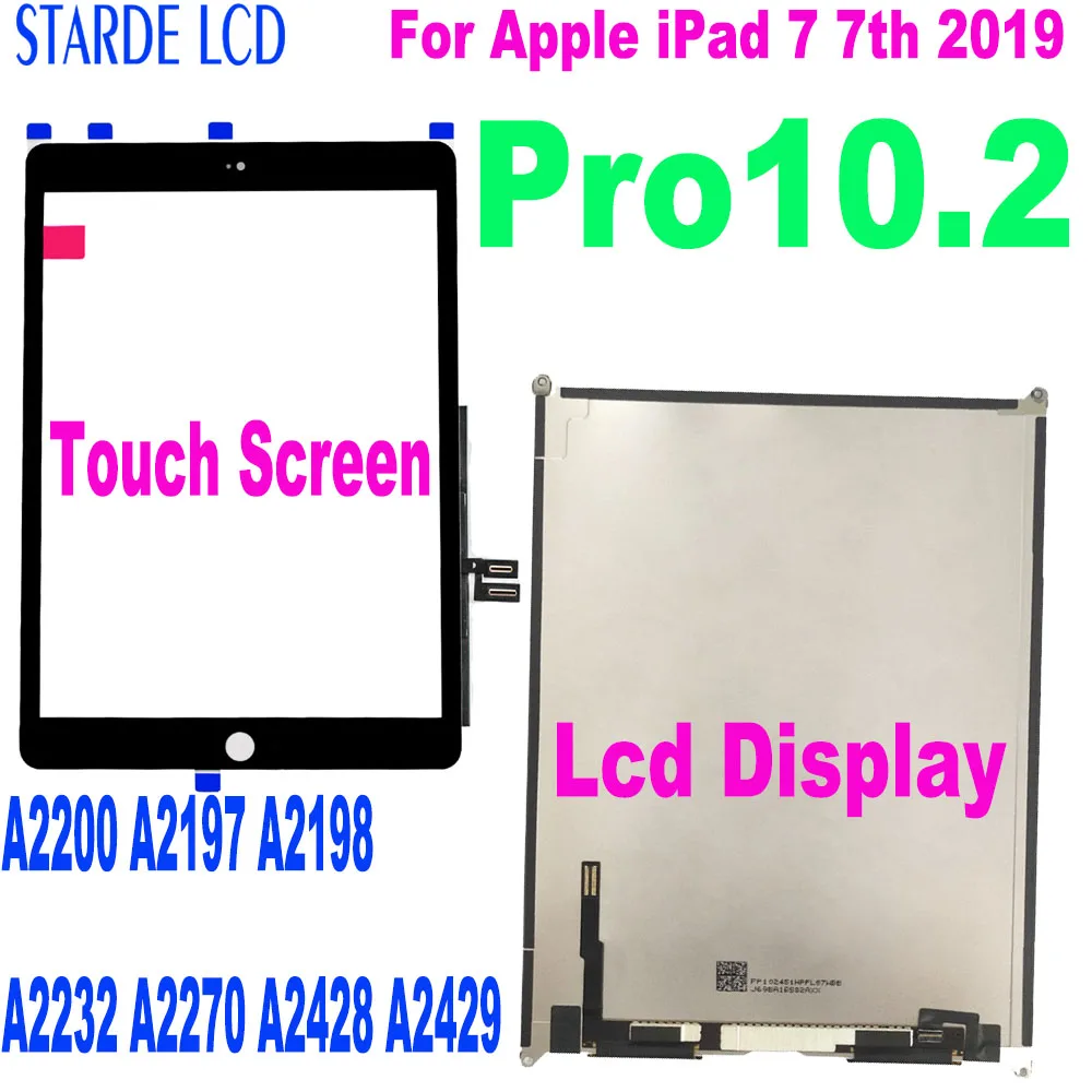 

100% Tested New For Apple iPad 7 7th Gen 2019 LCD Display A2197 A2200 A2198 A2232 Touch Screen Digitizer for iPad Pro 10.2 LCD