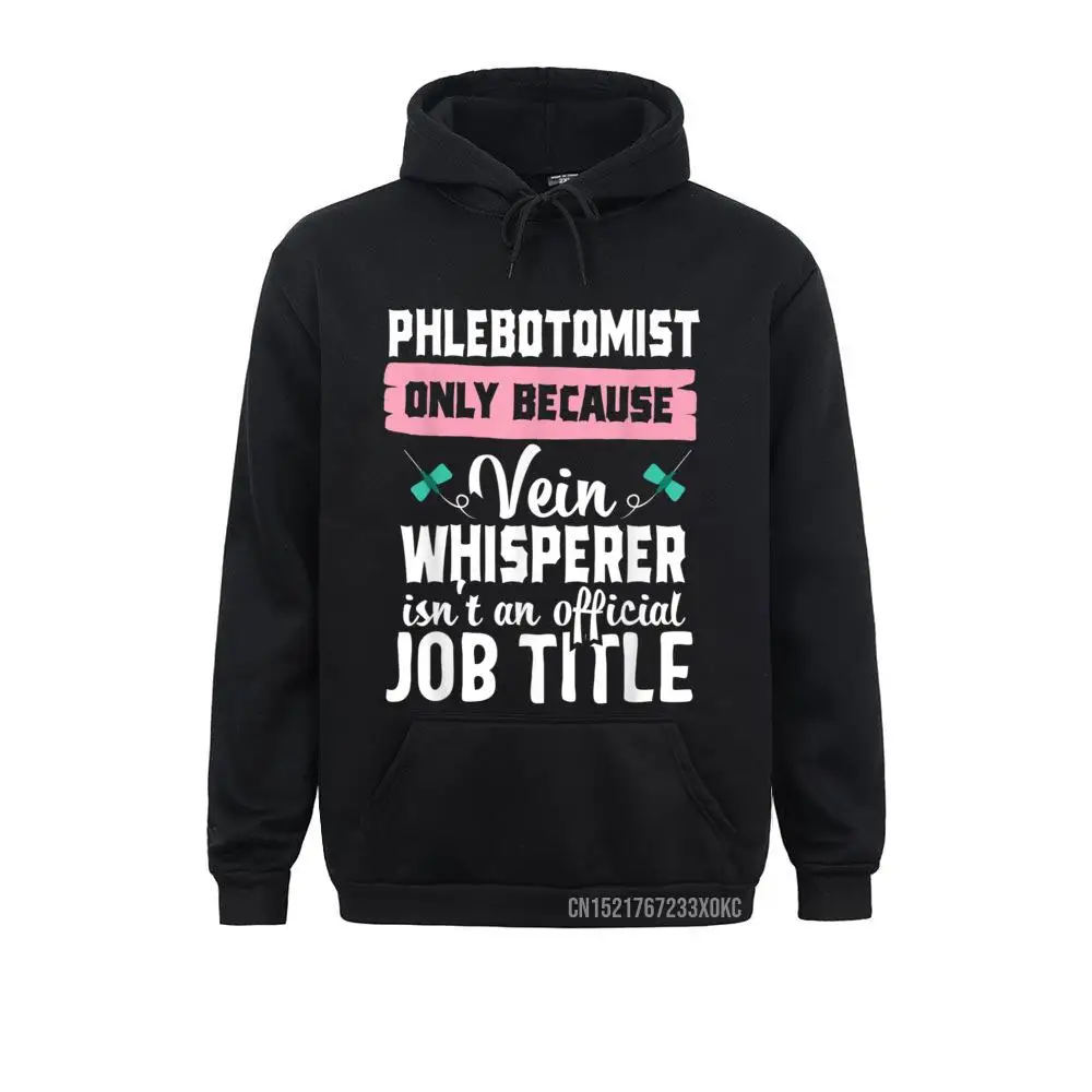 Phlebotomist Nurse Vein Whisperer Phlebotomy Technician Gift Hoodie Women's Sweatshirts Europe Hoodies New Street Sportswears