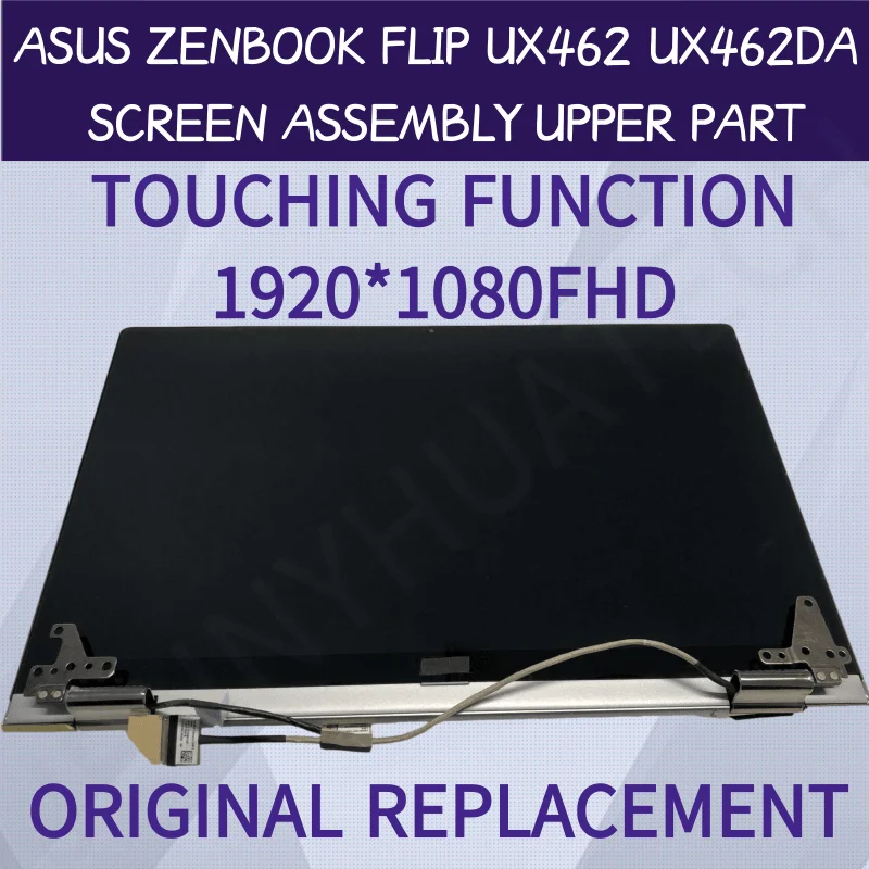 

Original Replacement 14"Screen Assembly For Asus ZenBook Flip 14 UX462 UX462DA Laptop LCD Panel Touch Screen assembly Upper part