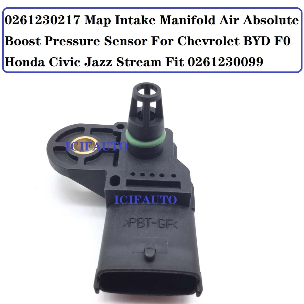 

0261230217 Map Intake Manifold Air Absolute Boost Pressure Sensor For Chevrolet BYD F0 Honda Civic Jazz Stream Fit 0261 230 217