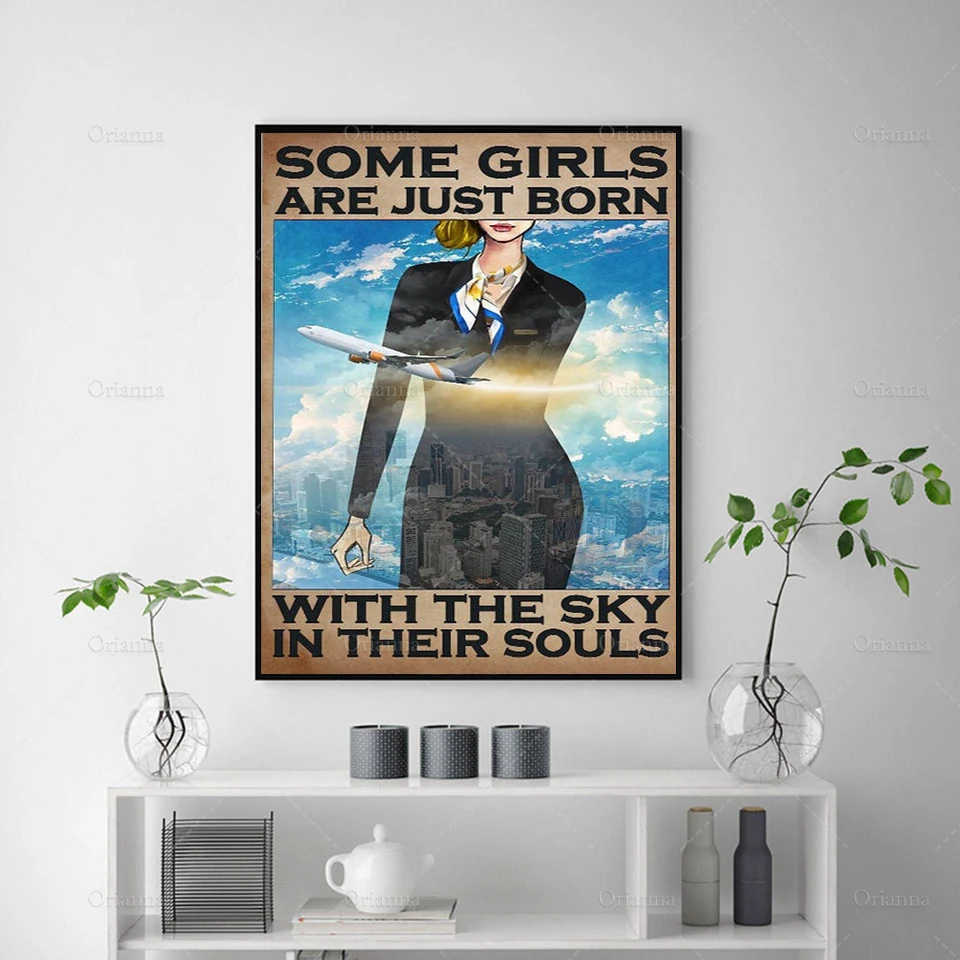 Some Girls Are Just Born With The Sky In Their Souls Custom poster, Flight attendant, Airplane art print, Wall art Decoration