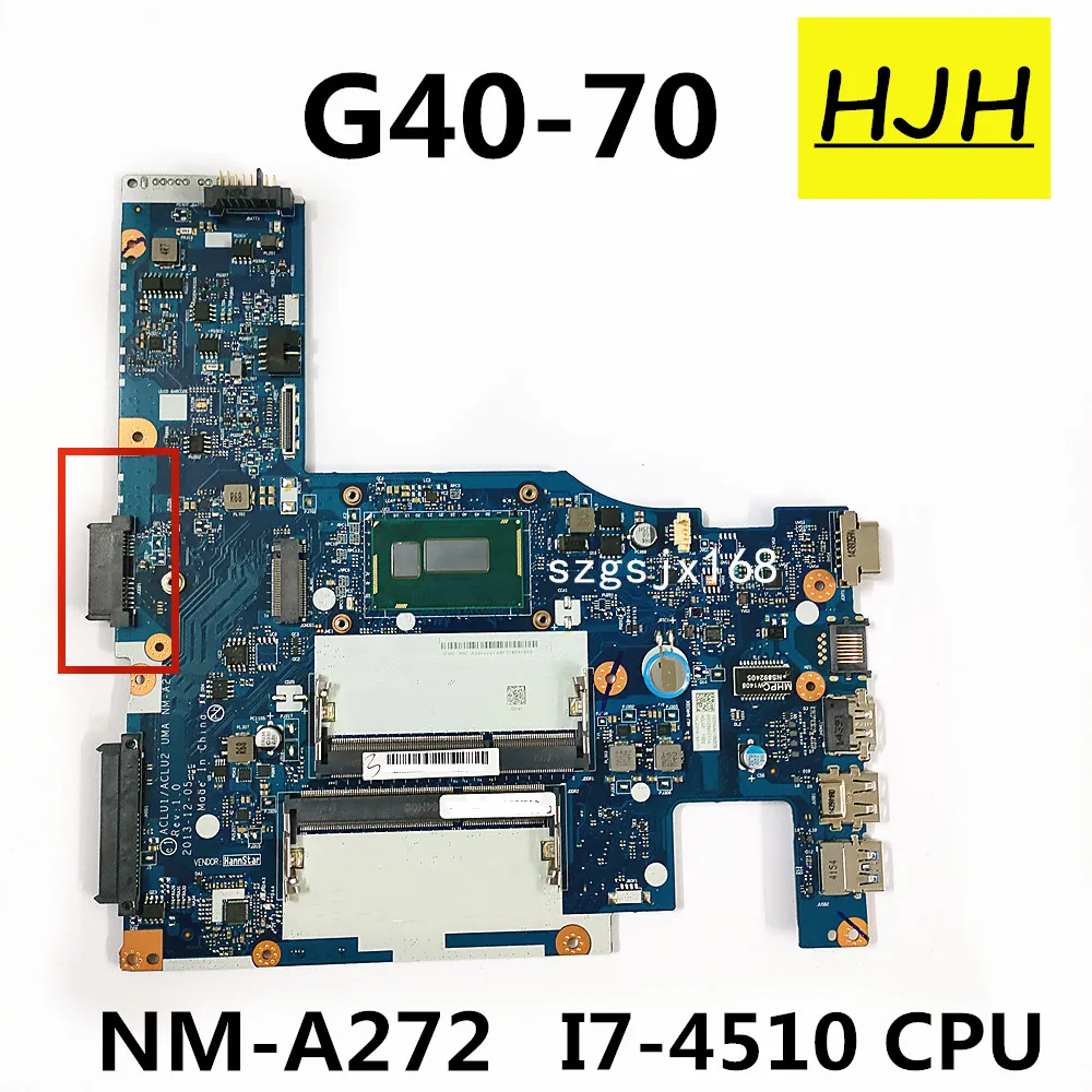 

FOR Lenovo G40-70 Z40-70 notebook motherboard ACLU1/ACLU2 UMA NM-A272 CPU i7-4510U DDR3 100% test